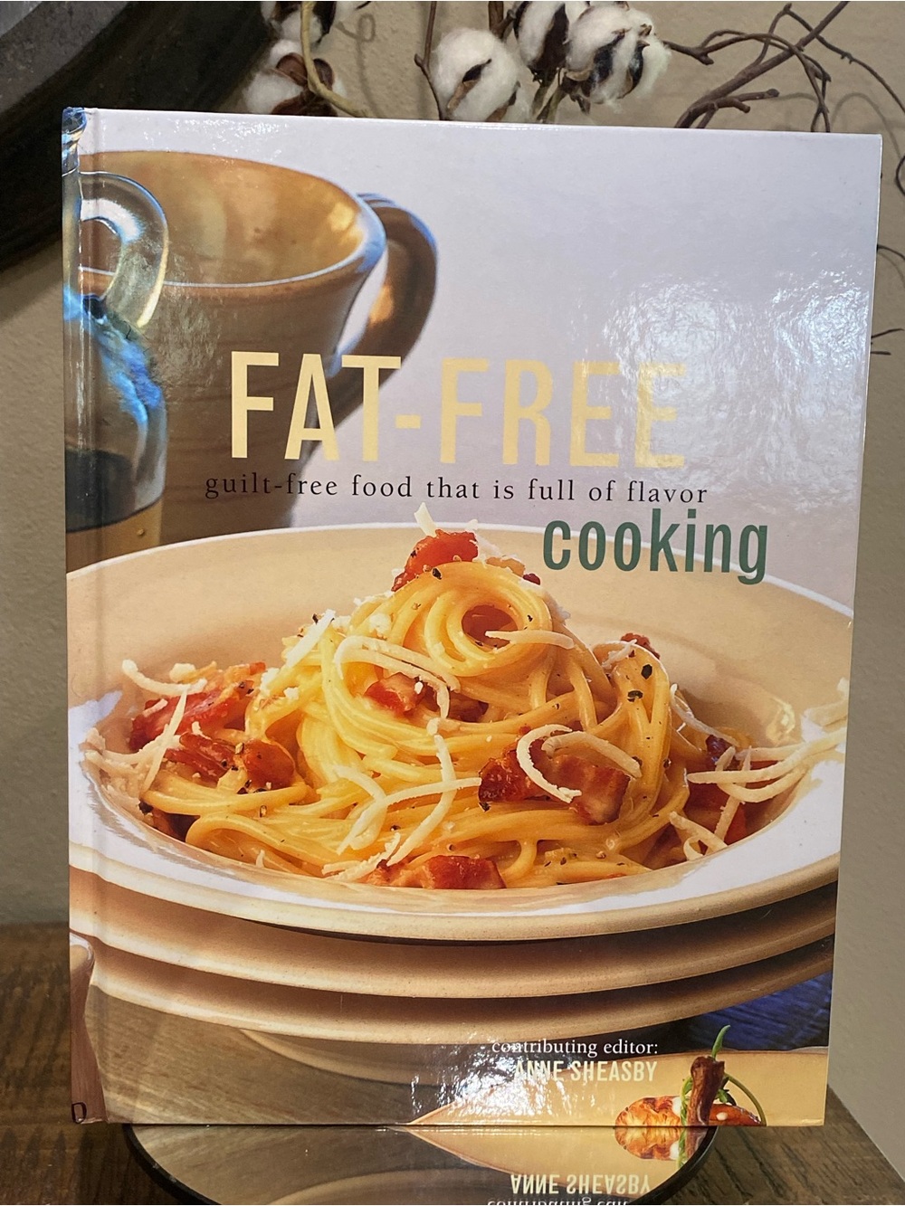 Fat-Free Cooking Cookbook by Anne Sheasby